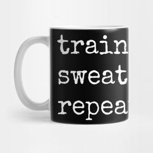 TRAIN, SWEAT, REPEAT. (Typewriter style DARK BG) | Minimal Text Aesthetic Streetwear Unisex Design for Fitness/Athletes | Shirt, Hoodie, Coffee Mug, Mug, Apparel, Sticker, Gift, Pins, Totes, Magnets, Pillows Mug